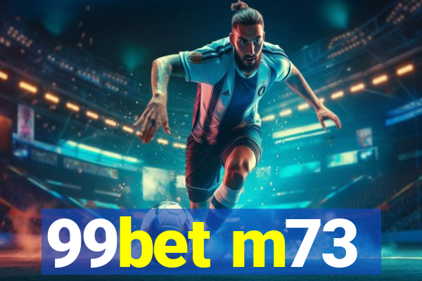 99bet m73